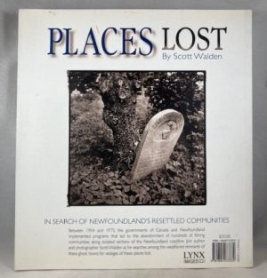 Places Lost: In Search of Newfoundland's Resettled Communities