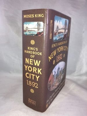 King's Handbook of New York City 1892: An Outline History and Description of the American Metropolis