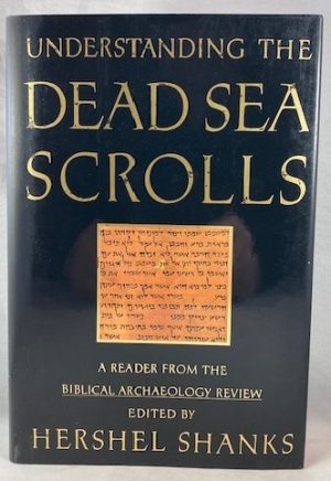 Understanding the Dead Sea Scrolls: A Reader from the Biblical Archaeology Review