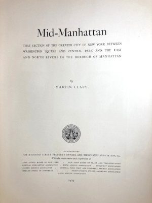 Mid-Manhattan: That Section of the Greater City of New York Between Washington Square and Central Park and the East and North Rivers in the Borough of Manhattan