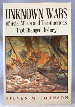 Unknown Wars of Asia, Africa and The America's That Changed History