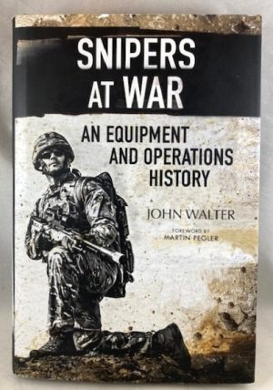Snipers At War: An Equipment and Operations History