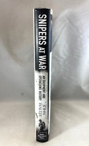 Snipers At War: An Equipment and Operations History