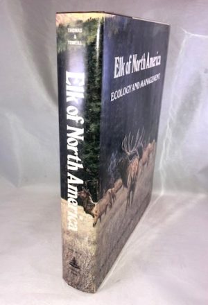Elk of North America: Ecology and Management
