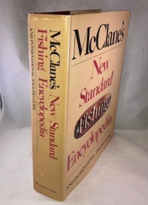 McClane's New Standard Fishing Encyclopedia and International Angling Guide