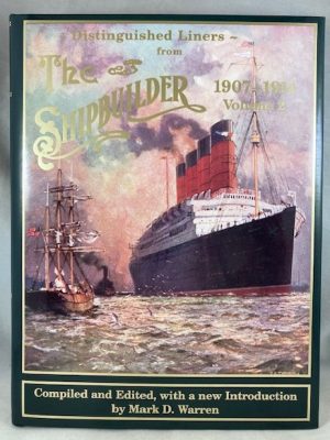 Distinguished Liners from the Shipbuilder, 1906-1914, Volume 1 and 1907-1914, Volume 2