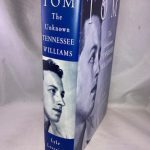 Tom: The Unknown Tennessee Williams