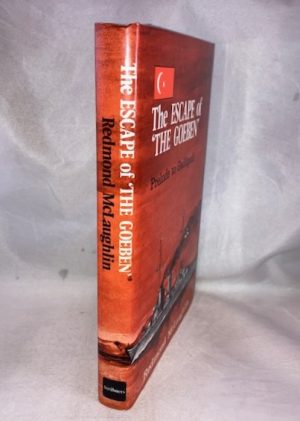 The Escape of the Goeben: Prelude to Gallipoli