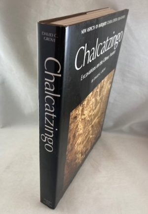Chalcatzingo: Excavations on the Olmec Frontier (New Aspects of Antiquity)