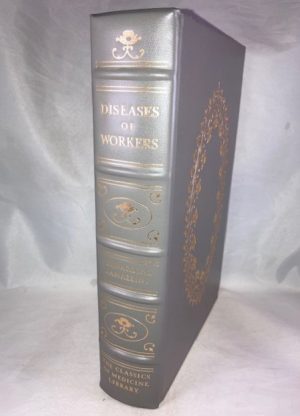Diseases of Workers - The Latin Text of 1713. De Morbis Artificum