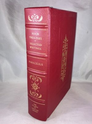Four Treatises Together with Selected Writings by Paracelsus