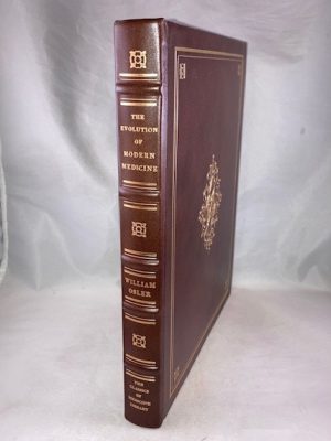 The Evolution of Modern Medicine: A Series of Lectures Delivered At Yale University on the Silliman Foundation in April 1913