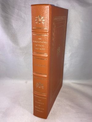 The Homoeopathic Medical Doctrine, Or, "Organon of the Healing Art"