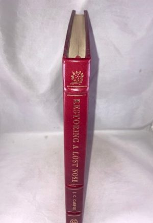 An Account of Two Successful Operations for Restoring a Lost Nose from the Integuments of the Forehead