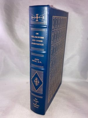 On Chloroform And Other Anaesthetics: Their Action and Administration