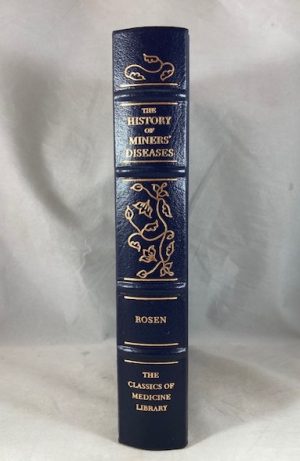 The History of Miners' Diseases: A Medical and Social Interpretation