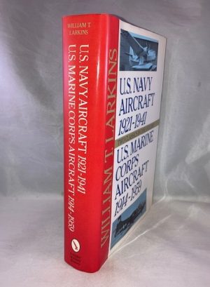 U. S. Navy Aircraft 1921-1941; U. S. Marine Corps Aircraft 1914-1959: Two Classics in One Volume