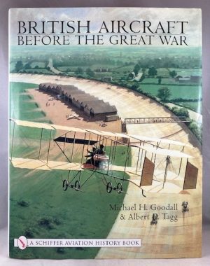 British Aircraft Before the Great War (Schiffer Aviation History)