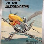 Aces of the Eighth: Fighter Pilots, Planes & Outfits of the VIII Air Force