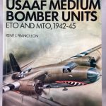 USAAF Medium Bomber Units ETO and MTO, 1942-45