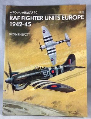RAF Fighter Units Europe 1942-45