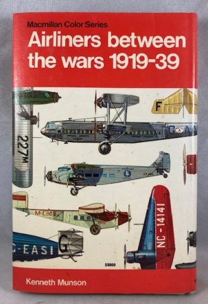 Airliners between the Wars 1919-1939, (The Pocket Encyclopedia of World Aircraft in Color)