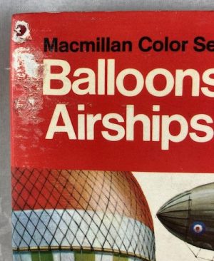 Balloons and Airships, (World Aircraft in Color)