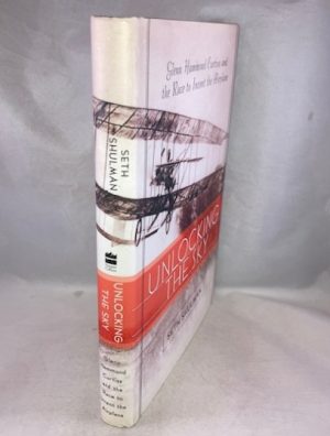Unlocking The Sky: Glenn Hammond Curtiss and the Race to Invent the Airplane