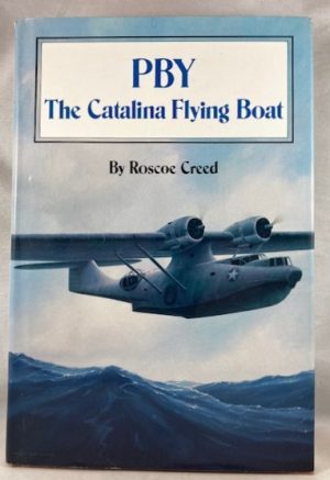 PBY: The Catalina Flying Boat