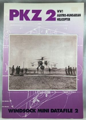 Windsock Mini Datafile 02 - PKZ-2 WWI Austro - Hungarian Helicopter