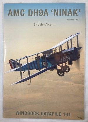 Windsock Datafile 141 - AMC DH9A 'Ninak' Vol. II