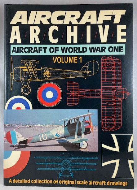 Aircraft Archive: Aircraft of World War One (3 Vols.. complete)