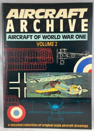 Aircraft Archive: Aircraft of World War One (3 Vols.. complete)