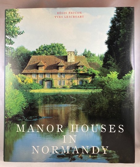 Manor Houses in Normandy