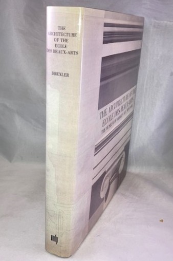 The Architecture of the Ecole Des Beaux-Arts