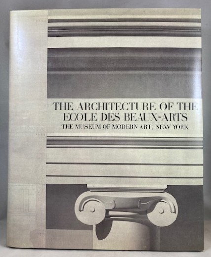 The Architecture of the Ecole Des Beaux-Arts