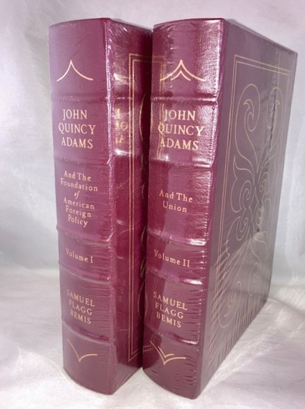 John Quincy Adams: And The Foundation of American Foreign Policy (Vol. 1); , And the Union (Vol. 2)