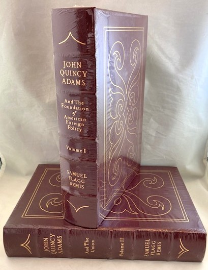 John Quincy Adams: And The Foundation of American Foreign Policy (Vol. 1); , And the Union (Vol. 2)