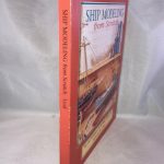 Ship Modeling from Scratch : Tips and Techniques for Building Without Kits