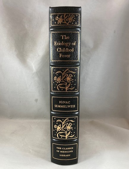 The Etiology, the Concept and the Prophylaxis of Childbed Fever, Together with the Open Letters
