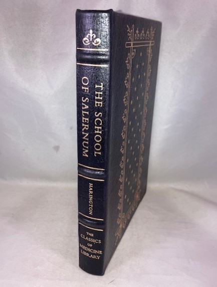 The School of Salernum. Regimen Sanitatis Salernitanum: The English Version