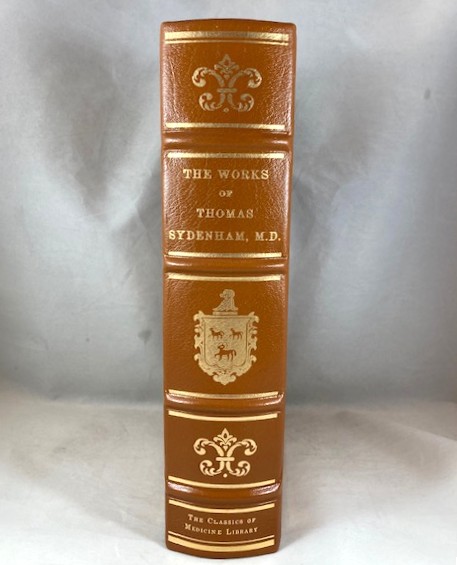 The Works of Thomas Sydenham, M.D. Translated from the Latin Edition of Dr. Greenhill with a Life of the Author