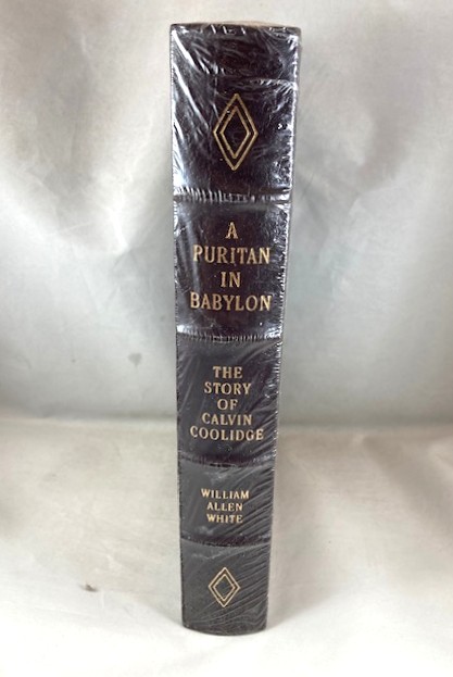 A Puritan in Babylon: The Story Of Calvin Coolidge