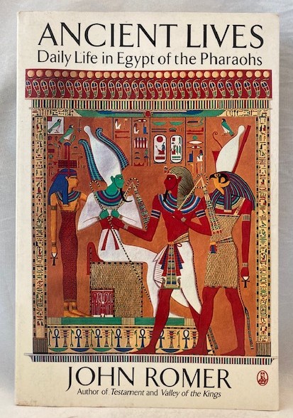 Ancient Lives: Daily Life in Egypt of the Pharaohs