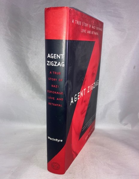 Agent Zigzag: A True Story of Nazi Espionage, Love, and Betrayal