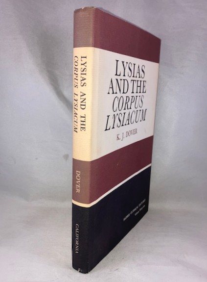 Lysias and the Corpus Lysiacum (Sather Classical Lectures, Volume 39)