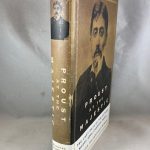 Proust at the Majestic: The Last Days of the Author Whose Book Changed Paris