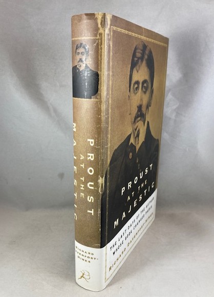 Proust at the Majestic: The Last Days of the Author Whose Book Changed Paris