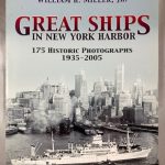 Great Ships in New York Harbor: 175 Historic Photographs, 1935-2005