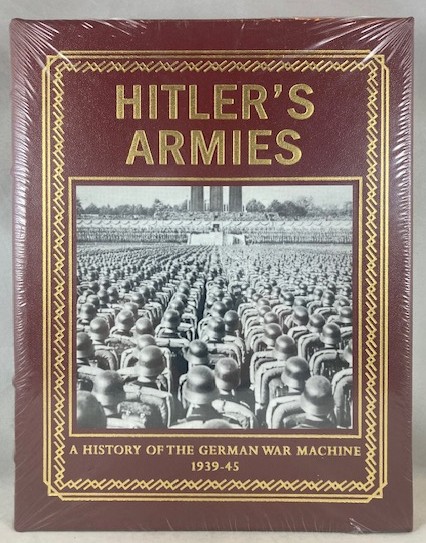 Hitler's Armies: A History of the German War Machine, 1939-45